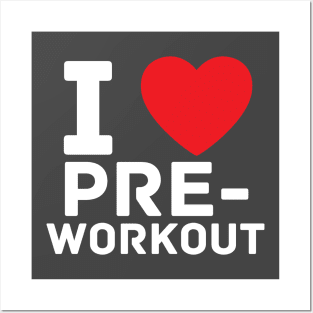 I heart pre-workout I love gym fitness workout Posters and Art